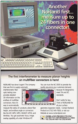 FIGURE 5. Norland Products' NC-3005 interferometer could measure the radius of curvature, height, and endface of up to 24 fibers in one connector. FIGURE 5. Norland Products' NC-3005 interferometer could measure the radius of curvature, height, and endface of up to 24 fibers in one connector.