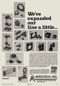 FIGURE 3. By January 1975, optical positioning equipment had become an important business, as this ad from Aerotech in the issue described an 'optical erector set' for holding components. FIGURE 3. By January 1975, optical positioning equipment had become an important business, as this ad from Aerotech in the issue described an 'optical erector set' for holding components.