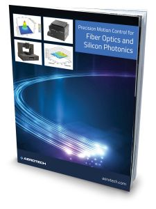 Content Dam Ils Online Articles 2016 06 Aerotech Motion Control For Fiber Optics