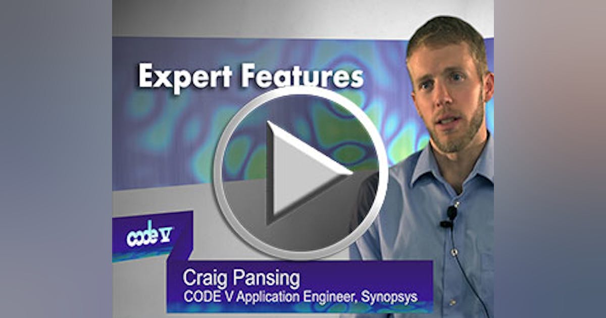 CODE V Optical Design Software: Expert Features | Laser Focus World
