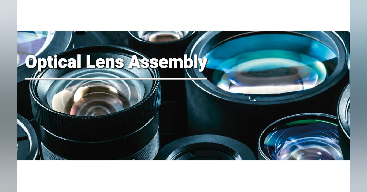 Optical Lens Assembly | Laser Focus World