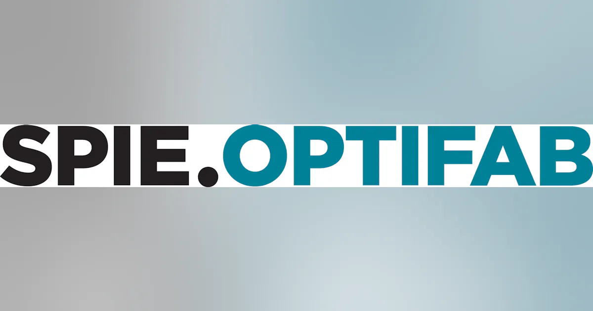 Optifab Rochester SPIE Optifab 2023 | Laser Focus World