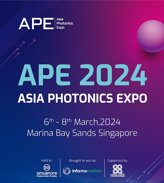 APE 2024 Asia Photonics Expo Laser Focus World