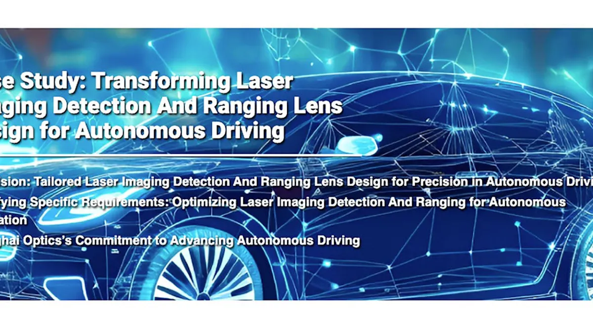 Case Study: Transforming Laser Imaging Detection And Ranging Lens ...
