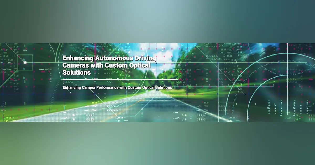Camera Auto Develop Enhancing Autonomous Driving Cameras with Custom Optical Solutions ...