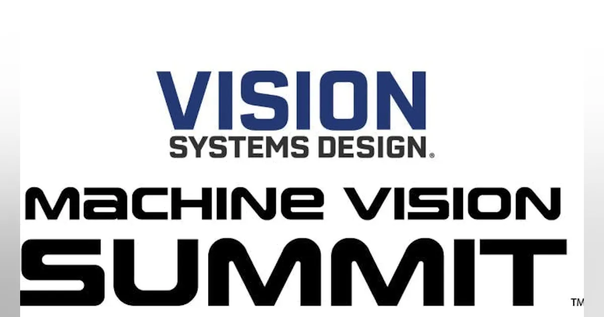 Machine Vision Summit 2024 | Laser Focus World