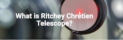 Ritchey Chrétien Telescope Ritchey Chrétien Telescope