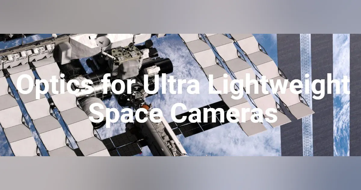 Optics Camera Example Optics for Ultra Lightweight Space Cameras | Laser Focus World
