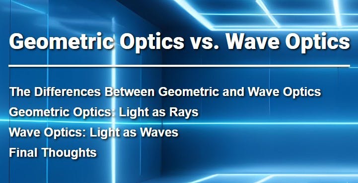 670d1fe88f3df7305b5a85ec Geometrics Optics Vs Wave Optics