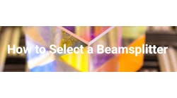 Avantier - How to select a Beamsplitter Avantier - How to select a Beamsplitter
