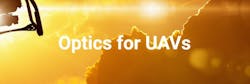 Optics for UAVs Optics for UAVs
