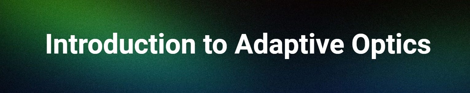 Introduction to Adaptive Optics