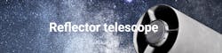 Reflector Telescope Reflector Telescope