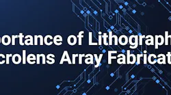 Importance of Lithography in Microlens Array Fabrication