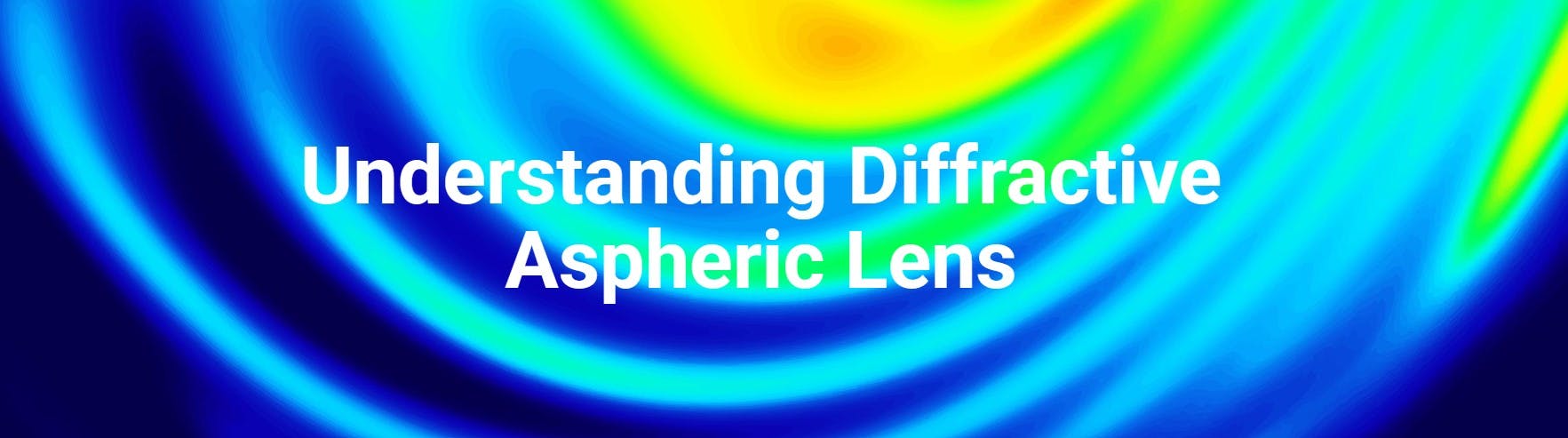 A diffractive aspheric lens is a powerful hybrid lens which offers multiple imaging benefits