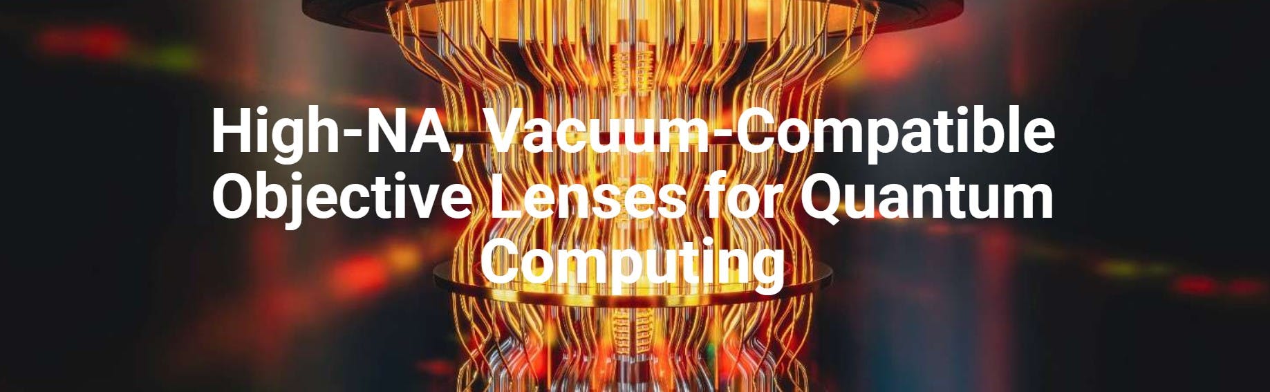 High-NA, Vacuum-Compatible Objective Lenses for Quantum Computing