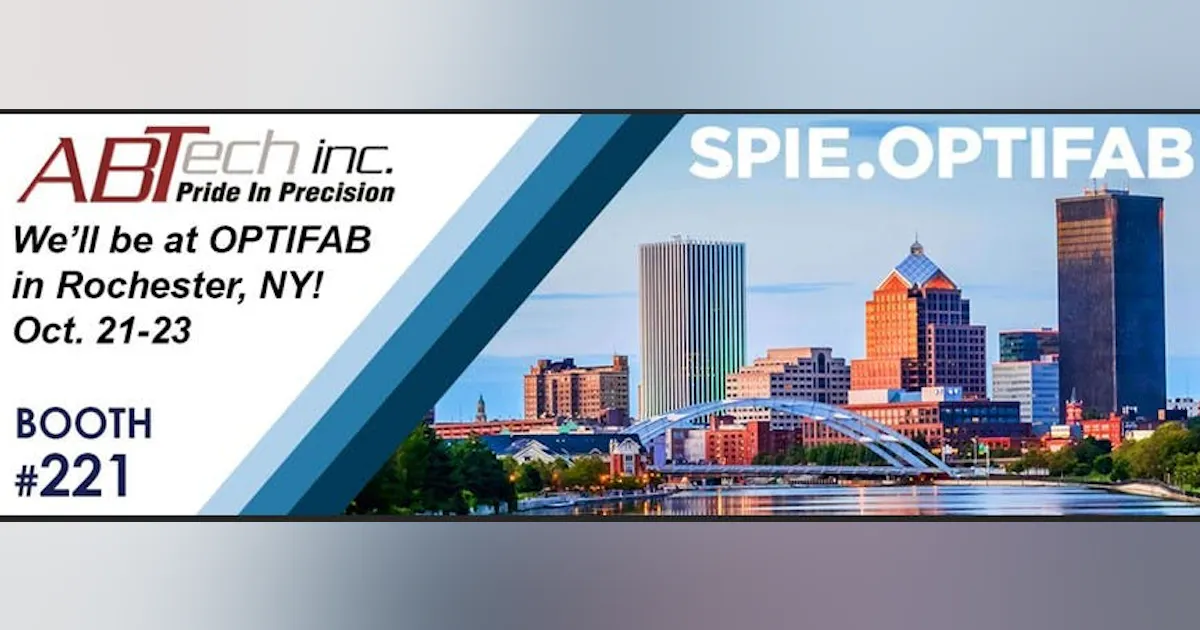 Optifab ABTech is bringing precision optics solutions to Optifab | Laser Focus ...