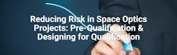 Reducing Risk in Space Optics Projects Reducing Risk in Space Optics Projects