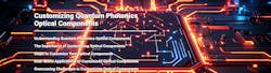 Customizing Quantum Photonics Optical Components Customizing Quantum Photonics Optical Components