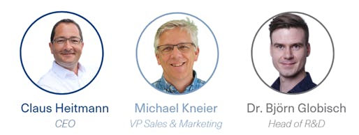 Claus Heitmann (CEO), Michael Kneier (VP Sales & Marketing) and Dr Bj&ouml;rn Globisch (Head of Research & Development)