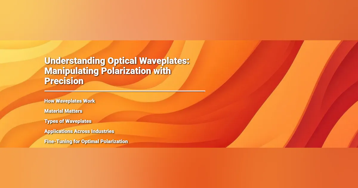 Rod Wave Plates Understanding Optical Waveplates | Laser Focus World