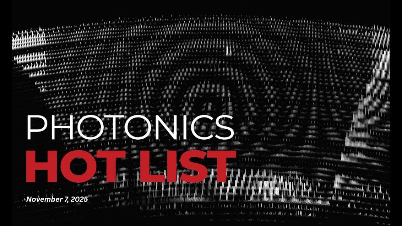 Photonics Hot List: November 7, 2025