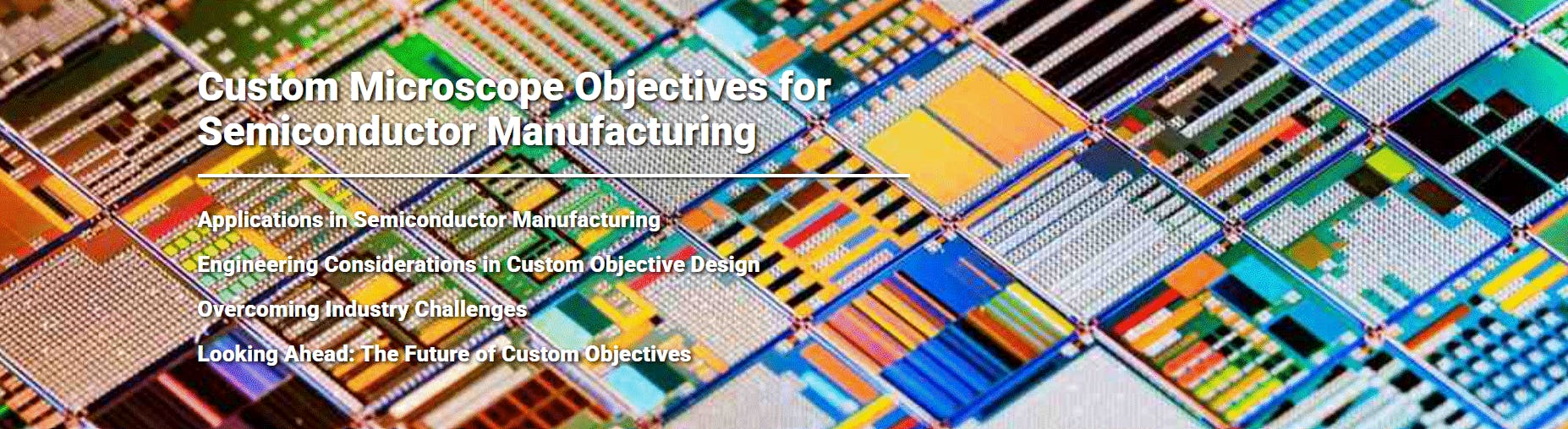 Custom Microscope Objectives for Semiconductor Manufacturing
