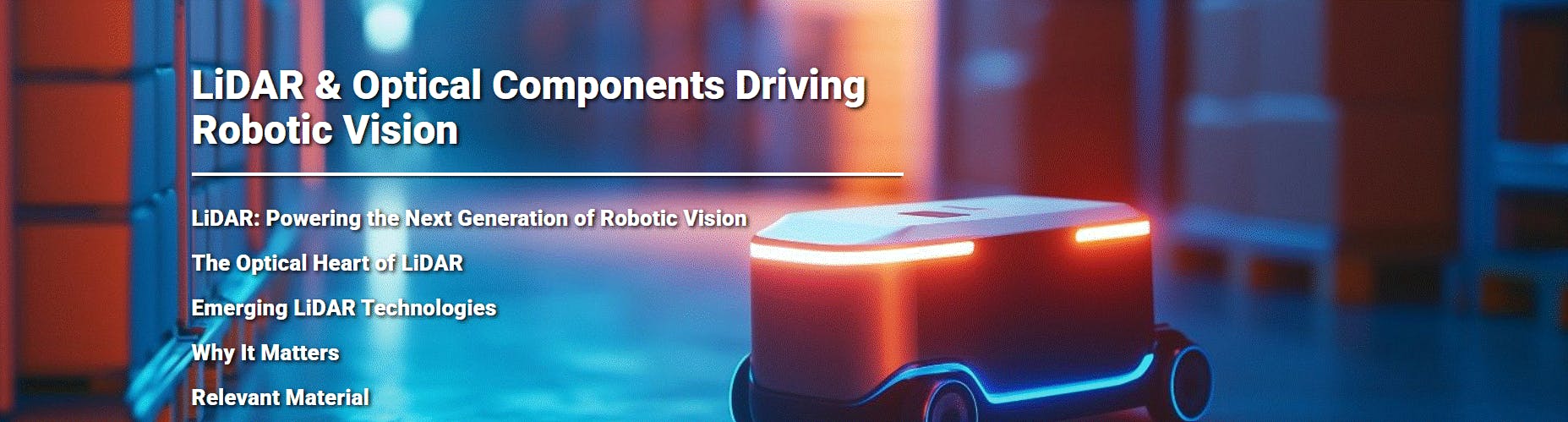 LiDAR & Optical Components Driving Robotic Vision