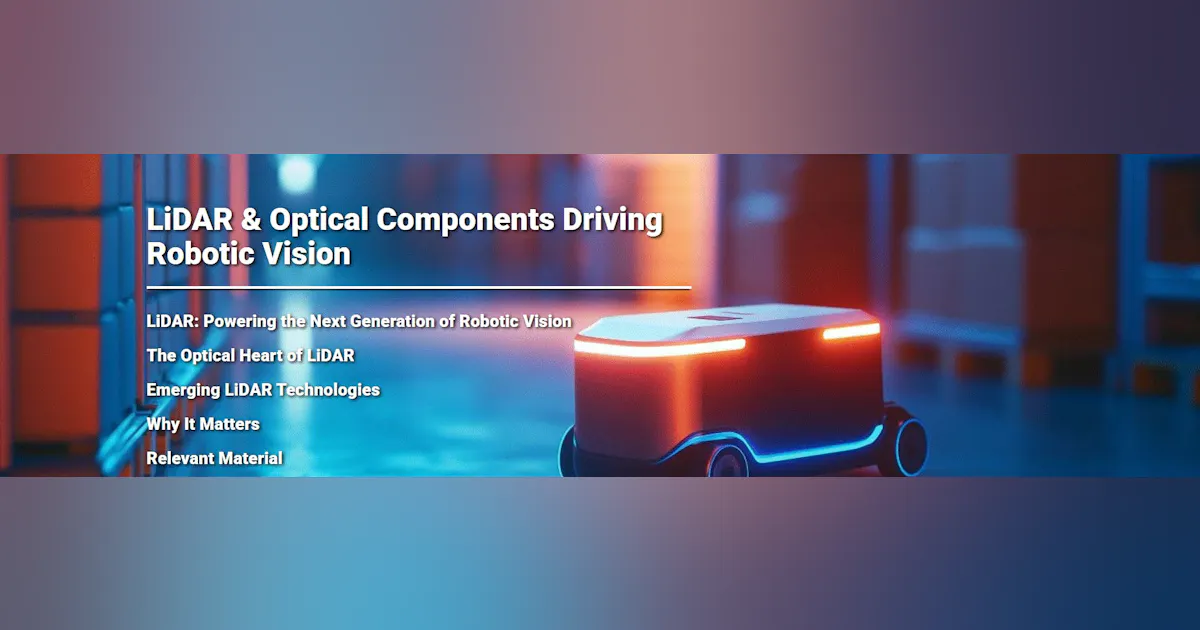LiDAR & Optical Components Driving Robotic Vision | Laser Focus World