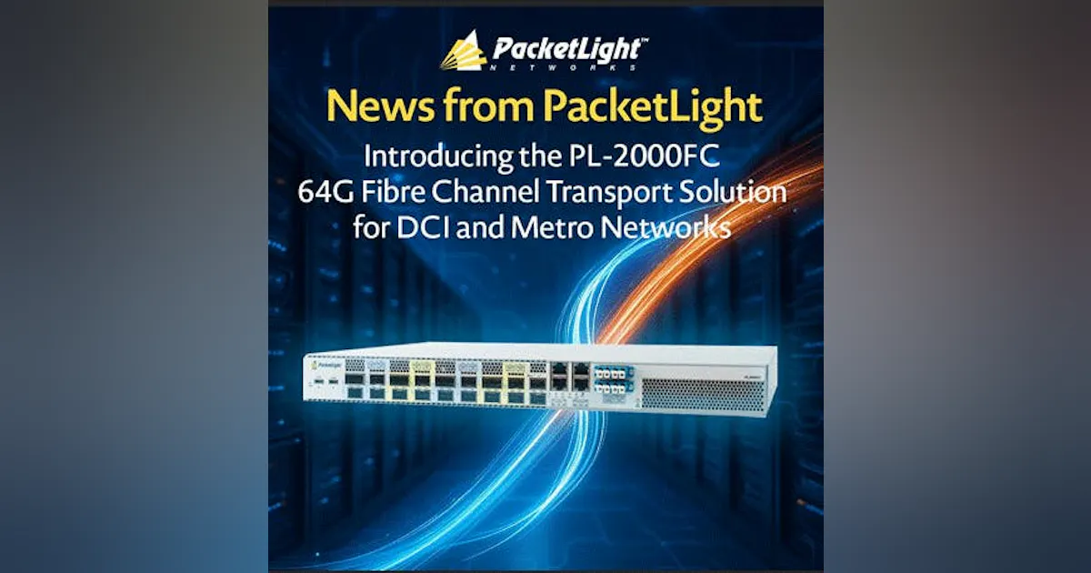 Packetlight Pl2000m PacketLight Introduces 64G Fibre Channel Transport Solution for DCI and ...