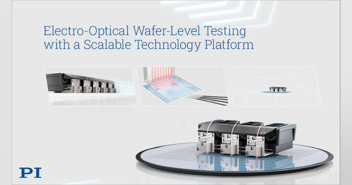 PI Introduces Miniaturized Alignment Engine Platform for Scalable ...