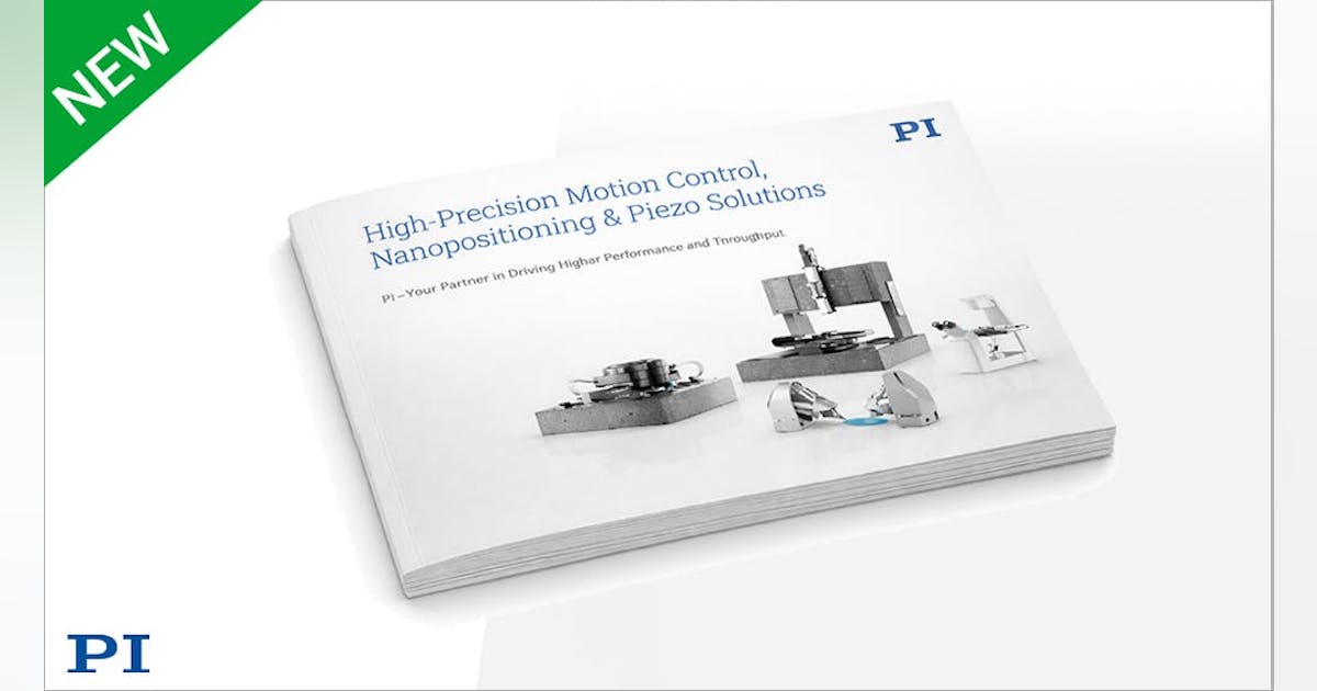 New Brochure for High-Precision Motion Control, Nanopositioning ...