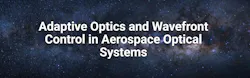 Adaptive Optics and Wavefront Control in High-Performance Systems Adaptive Optics and Wavefront Control in High-Performance Systems