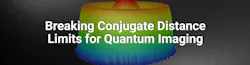 Breaking Conjugate Distance Limits for Quantum Imaging Breaking Conjugate Distance Limits for Quantum Imaging