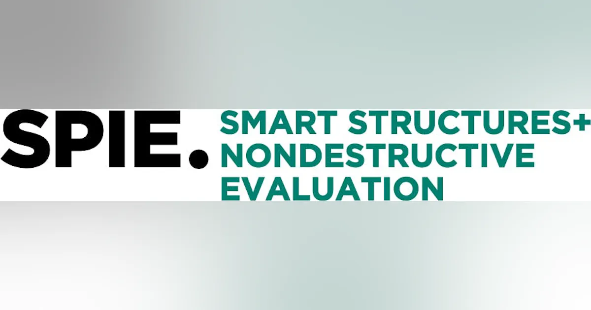 Spie Standard SPIE Smart Structures + Nondestructive Evaluation 2027 | Laser Focus World