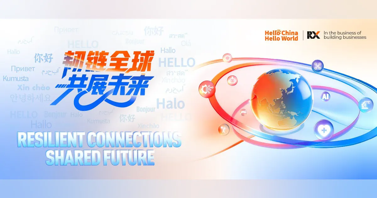RX China Champions Global Trade with 2026 Theme: Hello China Hello ...