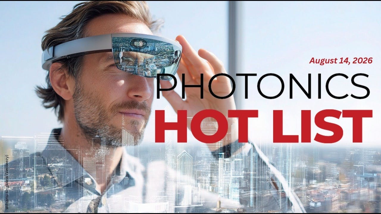 Photonics Hot List: August 14, 2026